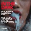 Nick Warren & Landikhan feat. Iv-in - In The Dark (Gorje Hewek Remix)